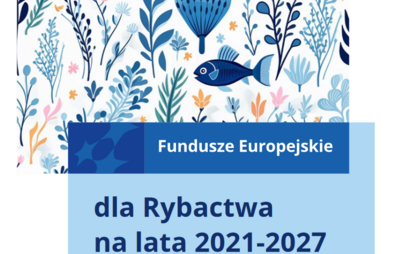 Zdjęcie do Fundusze Europejskie dla Rybactwa na lata 2021 - 2027