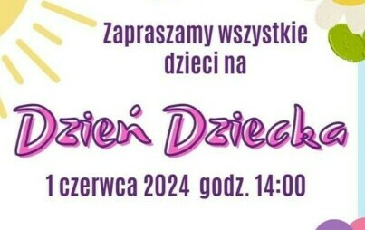 Zdjęcie do Dzień Dziecka w Wielopokoleniowe Centrum Aktywności Rodzinnej w Baruchowie