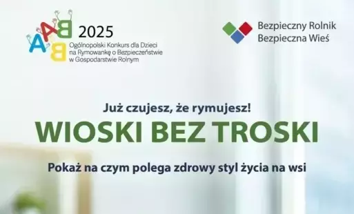 Zdjęcie do Konkurs KRUS Rymowanka o bezpieczeństwie w gospodarstwie rolnym ,,Wioski bez troski"